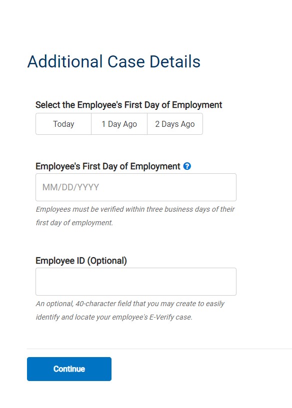 screen capture showing "Additional Case Details" Select the Employee's First Day of Employment "Other"